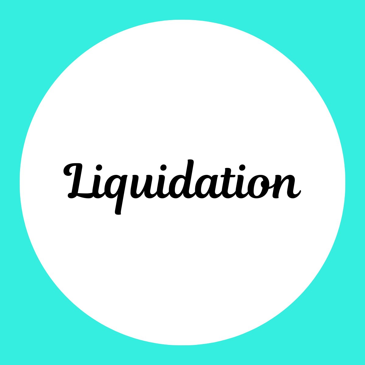 Liquidation